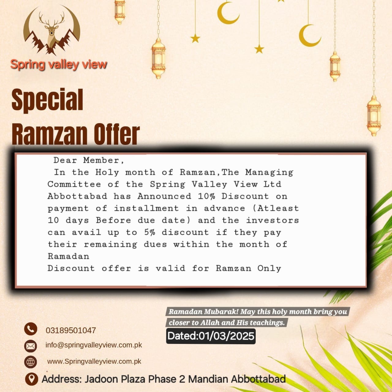 In the Holy Month of Ramzan Spring Valley View Give a good offer for their Members 10% Discount on Advance Installment and 5% For those who still Pending Dues
